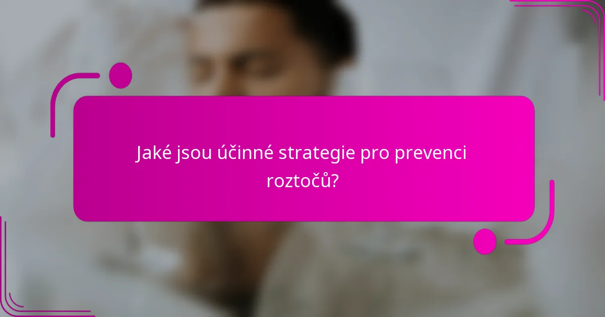 Jaké jsou účinné strategie pro prevenci roztočů?